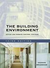 The Building Environment: Active and Passive Control Systems by Vaughn Bradshaw 