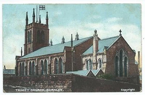 LANCASHIRE - TRINTY CHURCH, BURNLEY 1917 Postkarte - Bild 1 von 1