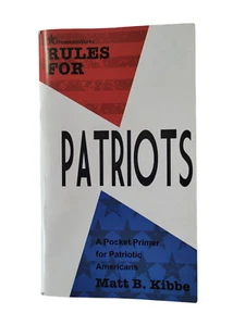 FreedomWorks 64 Page Booklet Rules For Patriots Matt B. Kibbe Patriotic RARE HTF - Picture 1 of 8