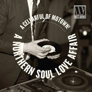 A CELLARFUL OF MOTOWN !…. A NORTHERN SOUL LOVE AFFAIR LP Vinyl (West Grand) 60s - Picture 1 of 2