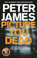 Picture You Dead: The all new Roy Grac..., James, Peter