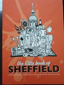 The Little Book of Sheffield: A celebration of the amazing independents on your - Imagen 1 de 7