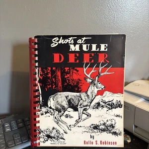 Shots at Mule Deer by Rollo S. Robinson - 1970 Edition Spiral Bound - Picture 1 of 12