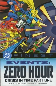 DC FINEST EVENTS ZERO HOUR PART 1 Crisis In Time - Dan Jurgens , Jerry Ordway... - Picture 1 of 1