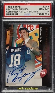 1998 TOPPS CERTIFIED Auto Peyton Manning Bronze autograph #A10 RC PSA 10 Colts - Picture 1 of 2