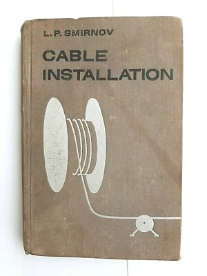 Cable Installation by L. P. Smirnov ( Mir Publishers, 1968, Hardcover ) - Image 1 of 4