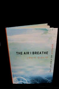 The Air I Breathe: Worship as a Way of Life - Picture 1 of 3