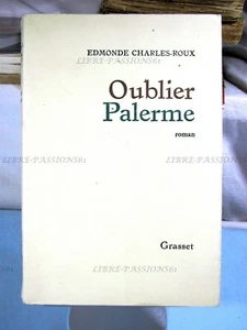 OUBLIER PALERME, EDMONDE CHARLES-ROUX, ÉDITIONS GRASSET 1966 - Picture 1 of 12