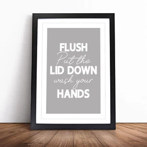 Flush Put The Lid Down Wash Your Hands Typography Wall Art Print Framed Picture - Picture 1 of 9