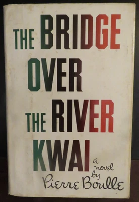 The Bridge Over the River Kwai 1954 HC w/DJ Pierre Boulle - Image 1 of 4