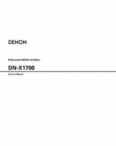 DOWNLOAD/ PDF Denon DN-X1700 DJ Mixer Owners Instruction Manual