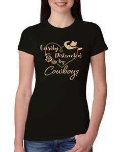 Easily Distracted by Cowboys Southern West Wild Women Slim Fit Junior Tee - Picture 1 of 15