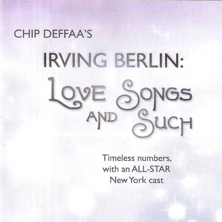 Chip Deffaa's Irving Berlin: Love Songs and Such, with an all-star New York cast - Image 1 of 4