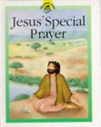 Jesus' Special Prayer (Treasure Chest), Rock, Lois, Used; Good Book