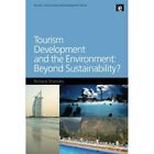 Tourism Development and the Environment: Beyond Sustain - Paperback NEW Sharpley