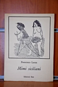 MIMI SICILIANI Francesco Lanza Ed.1971 Edizioni Esse - Imagen 1 de 12