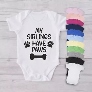 MY SIBLINGS HAVE PAWS Body Bebé Crecimiento Chaleco Geek Divertido Regalo Mascotas - Imagen 1 de 22