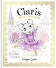 Claris: The Secret Crown: The Chicest Mouse in Paris: Volume 6 (Claris)