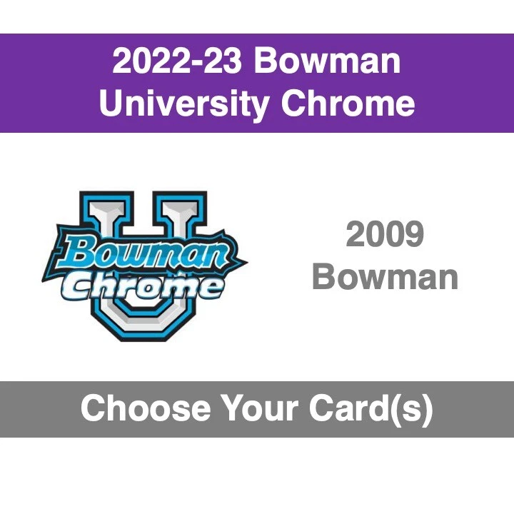 2022-23 Bowman U Chrome - Insert - 2009 Bowman - Choose Your Card(s) - Image 1 of 1