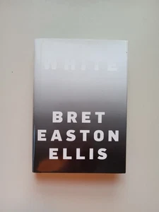 White by Bret Easton Ellis (2019, Hardcover) - Picture 1 of 20