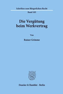 Die Verguetung beim Werkvertrag. (Schriften zum Buergerlichen Recht) - Picture 1 of 1