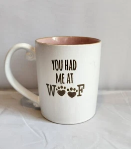 You Had Me At Woof Coffee Tea Mug Cup Spectrum Dog Lovers Mug - Picture 1 of 6
