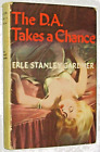 THE D.A. TAKES A CHANCE - ERLE STANLEY GARDNER 1957 EDITION