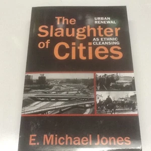 The Slaughter of Cities ; E Michael Jones' PB 2018 - Picture 1 of 10