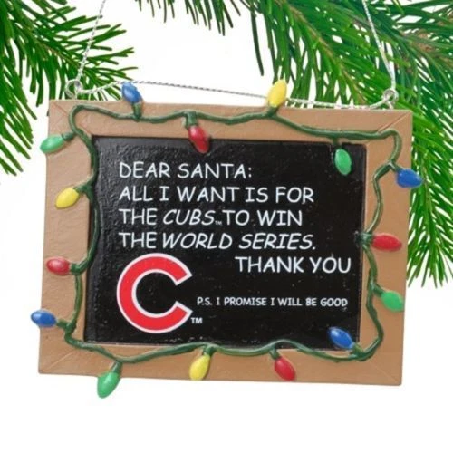 CHICAGO CUBS "All I Want is a World Series Winner" Chalkboard Christmas Ornament - Image 1 of 1