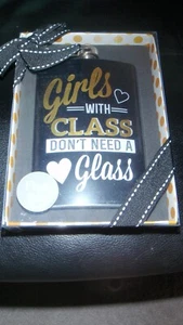 Flask "Girls With Class Don't Need A Glass" 8 oz New in gift box - Picture 1 of 2