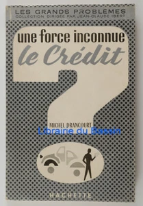 Une force inconnue Le crédit Michel Drancourt 1961 - Picture 1 of 5