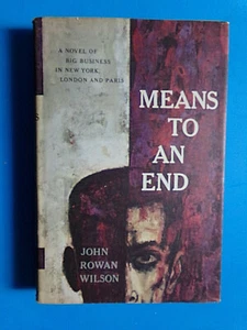 Means To An End by John Rowan Wilson hb dj - Picture 1 of 7