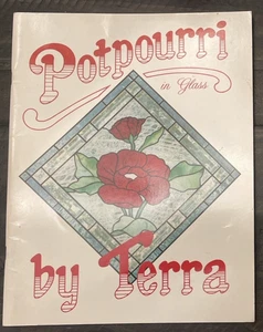 Stained Glass Pattern Book "POTPOURRI IN GLASS" by Terra - Picture 1 of 2