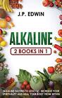 Alkaline: 2 Books In 1 - Alkaline Fasting To Lose Fat, Increase Your Spiritua<|