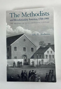 The Methodists and Revolutionary America, 1760-1800 by Dee E. Andrews - Picture 1 of 9