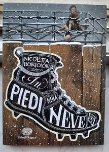 " IN PIEDI NELLA NEVE" - NICOLETTA BORTOLOTTI,2018 - Foto 1 di 5