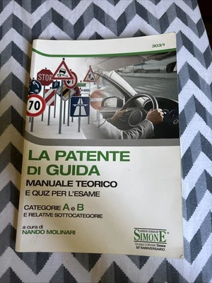 La Patente di Guida Manuale Teorico/Quiz esame - Categorie A-B e sottocategorie - Immagine 1 di 4