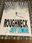 Jeff Lemire - Roughneck - (2017) Comic Graphic Novel