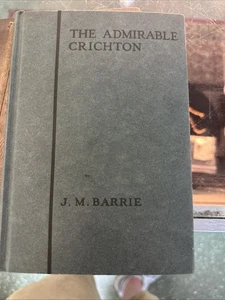 1918 The Admirable Crichton by J. M. Barrie - Illust. Hugh Thomson first edition - Imagen 1 de 4