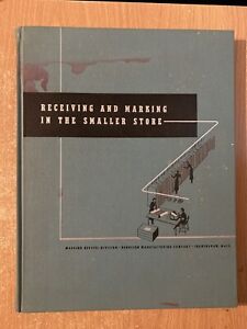 Receiving & Marking In The Smaller Store (1950 Hardcover) Dennison Mfg Co