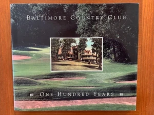 Patricia Goodyear. Baltimore Country Club: One Hundred Years - Picture 1 of 4