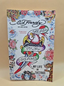 Wear Your Dreams - Ed Hardy & Joel Selvin (Paperback, 2014) - First Edition #B14 - Bild 1 von 10