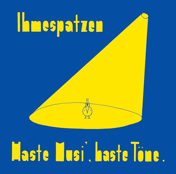 IHMESPATZEN Haste Musi, haste Töne LP (2021 Höhnie Records) - Bild 1 von 1