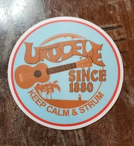 UKULELE SINCE 1880 KEEP CALM AND STRUM opaque Sticker UV Resistant Vinyl 3 inch - Picture 1 of 1