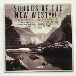 Sounds of the New West Vol 5 15 Tracks of the Best New Americana Uncut CD - Picture 1 of 3