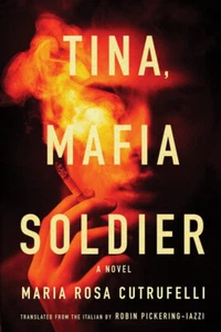 Tina, Mafia Soldat von Maria Rosa Cutrufelli 2023 Thriller ARC Taschenbuch - Bild 1 von 2