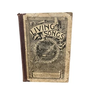 Antikes Gesangbuch: Living Songs (1895) - herausgegeben von W. G. E. Cunnyngham Methodist - Bild 1 von 7