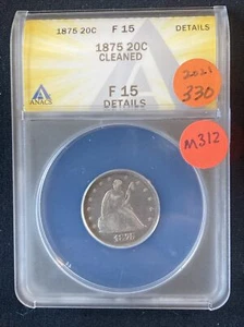 1875 Twenty Cent F15 Dtls ANACS M312 - Picture 1 of 4