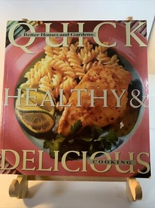 Quick, Healthy and Delicious Cooking Paperback Better Homes and Gardens - Picture 1 of 2