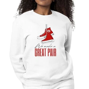 Womens Graphic Sweatshirt Say it Soul - we Make a Great Pair - Picture 1 of 70